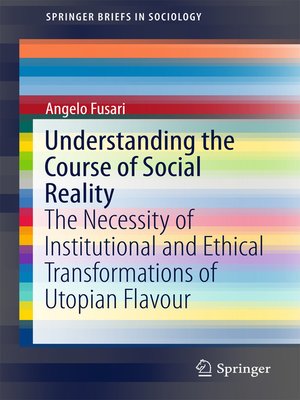 cover image of Understanding the Course of Social Reality